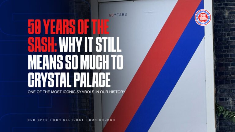 Crystal Palace: 50 Years Of The Sash