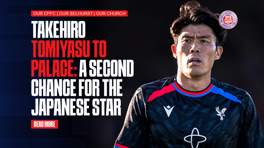 Takehiro Tomiyasu To Palace: A Second Chance For The Japanese Star